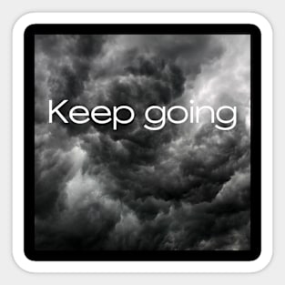 Keep going Sticker